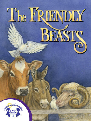 cover image of The Friendly Beasts